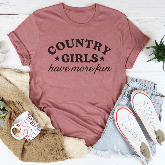 Country Girls Have More Fun Tee