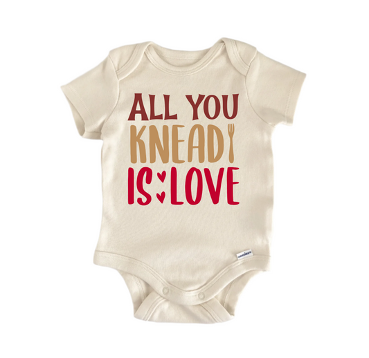 All You Knead Is Love Baking -  Baby Boy Girl Clothes  Bodysuit Funny Cute Newborn