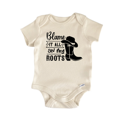 Blame It on My Roots Country Western -  Baby Boy Girl Clothes Bodysuit Funny Cute