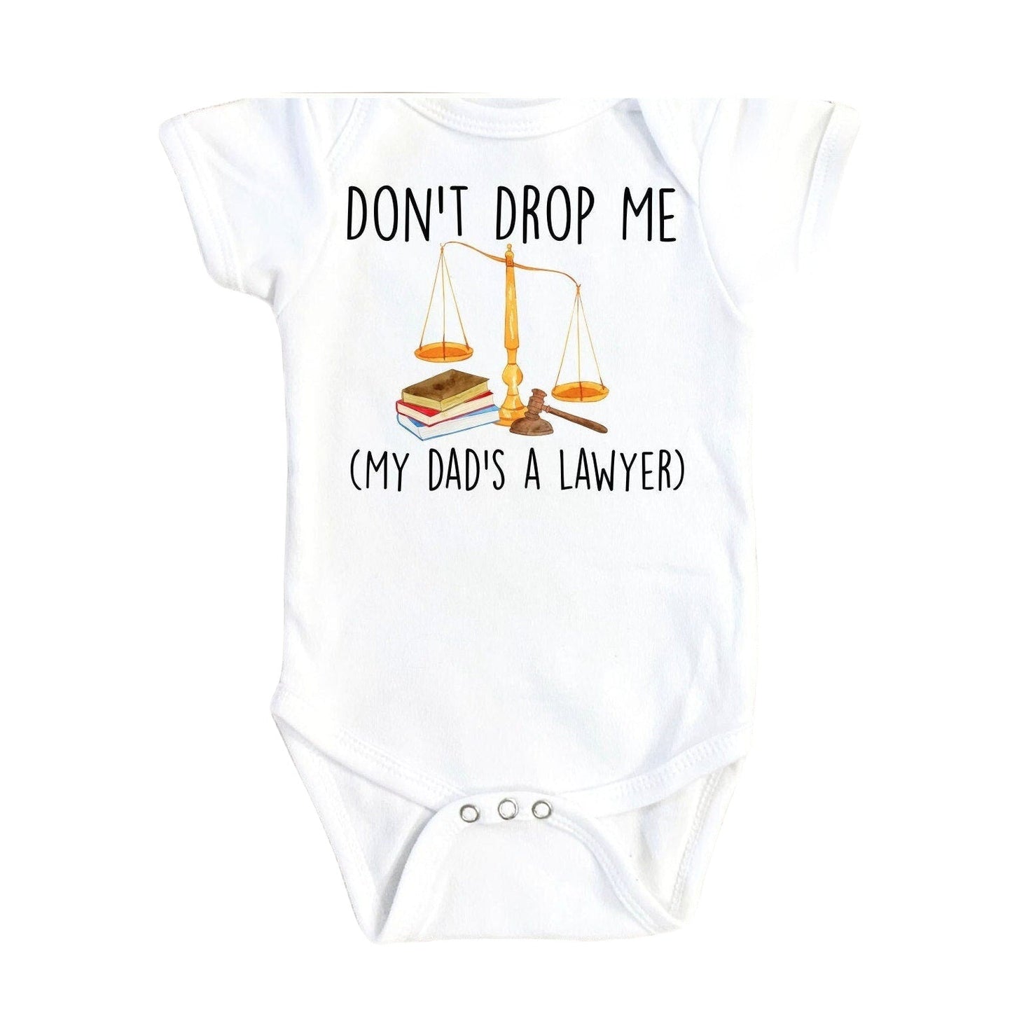 Lawyer Drop Me - Baby Boy Girl Clothes Infant Bodysuit Funny Cute Newborn