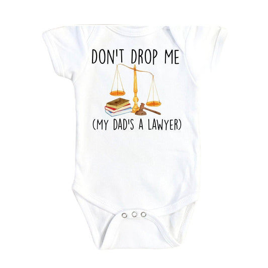 Lawyer Drop Me - Baby Boy Girl Clothes Infant Bodysuit Funny Cute Newborn