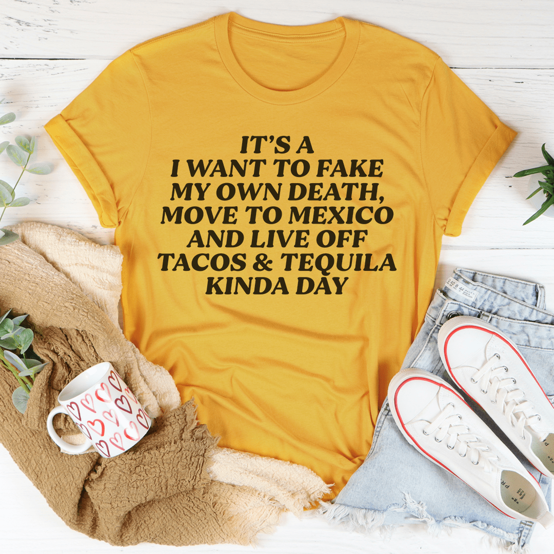 Tacos & Tequila Kinda Day Tee
