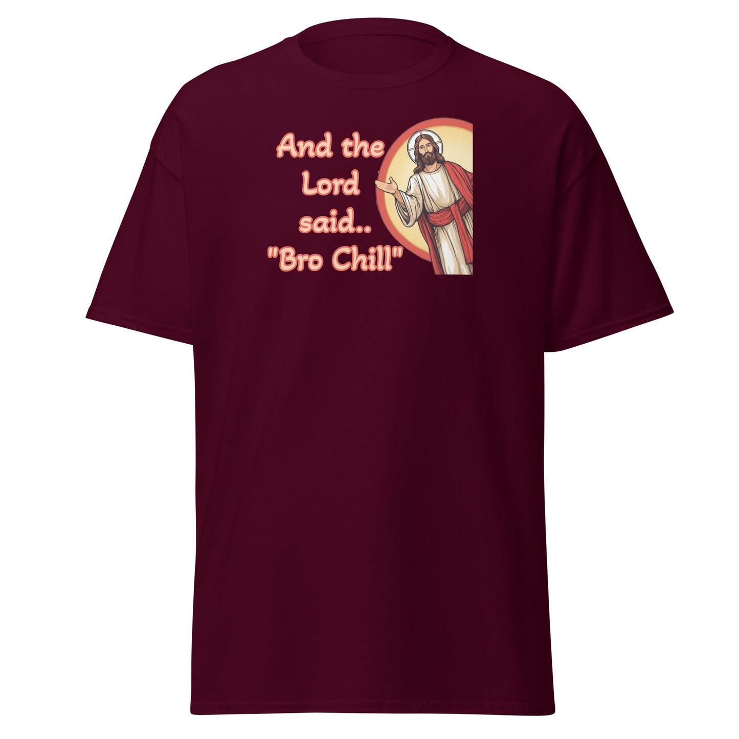 Bro Chill Christian Unisex Classic Tee